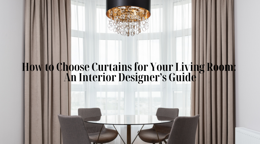 Curtains for Your Living Room